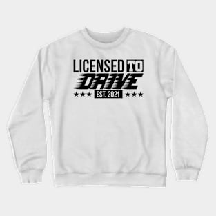 Passing Driving License 2021 gift passed driving test | driver's license Crewneck Sweatshirt